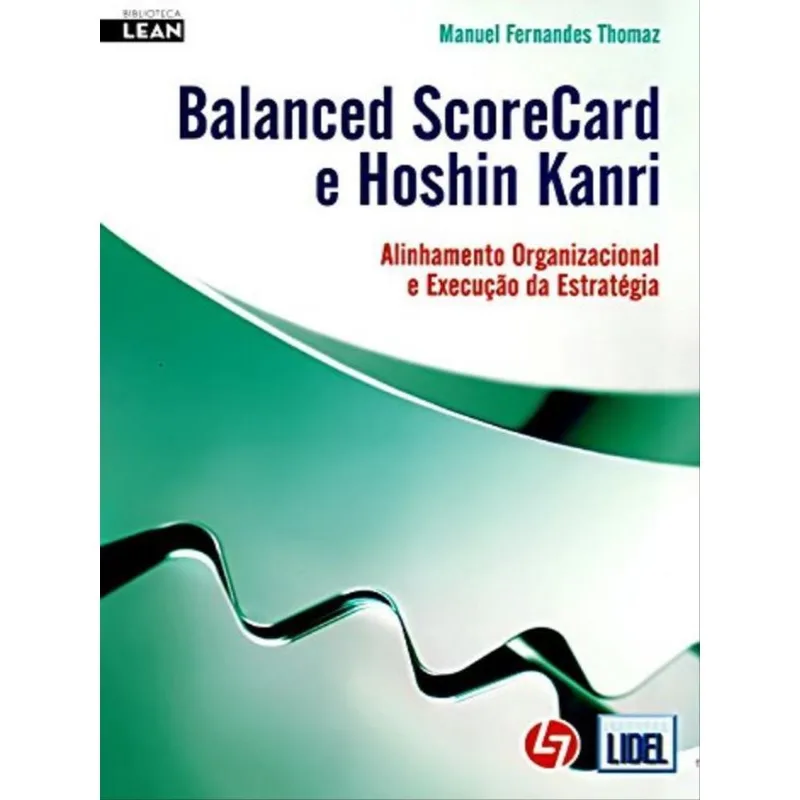 BALANCED SCORECARD E HOSHIN KANRI