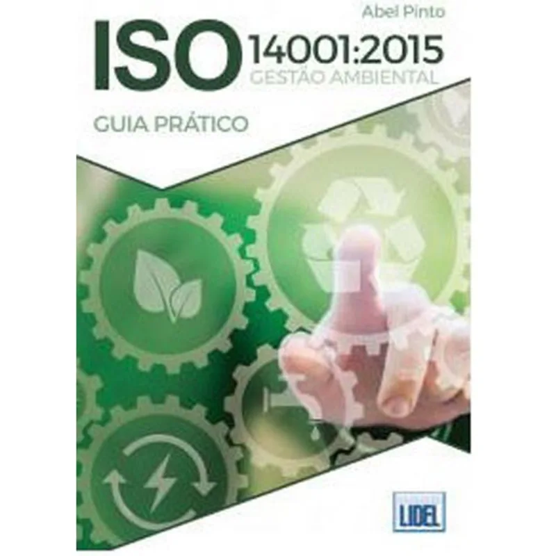 ISO 14001:2015 GESTAO AMBIENTAL - GUIA PRATICO