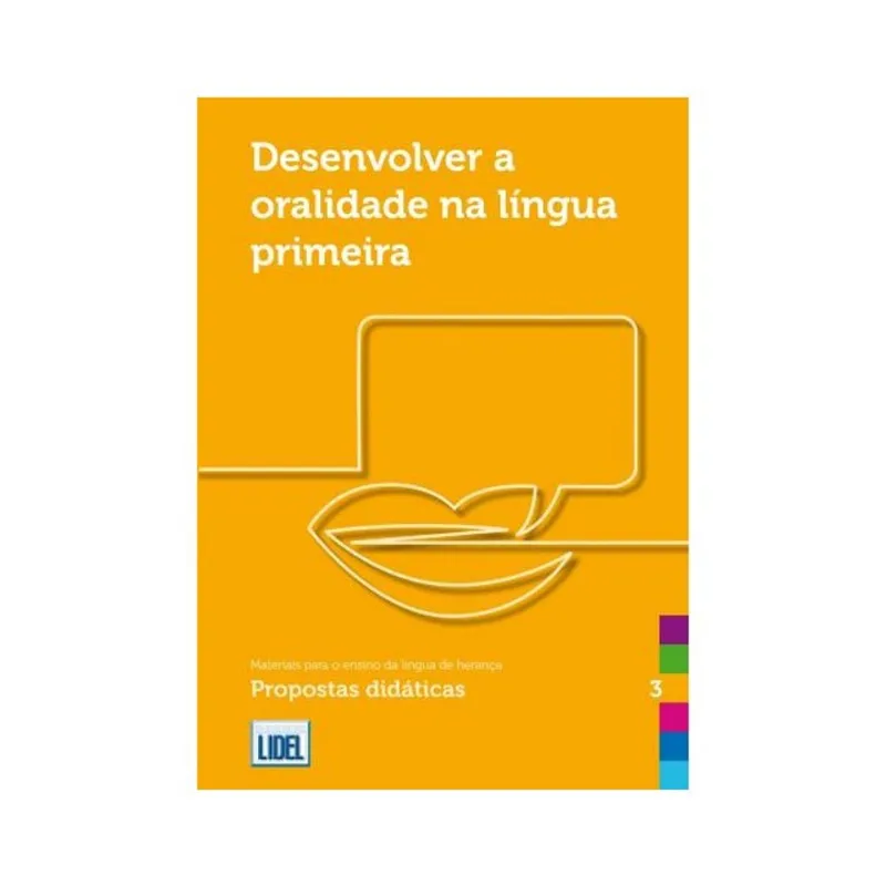 DESENVOLVER A ORALIDADE NA LÍNGUA PRIMEIRA