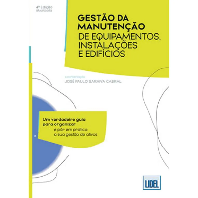 GESTÃO DA MANUTENÇÃO DE EQUIPAMENTOS, INSTALAÇÕES E EDIFÍCIOS
