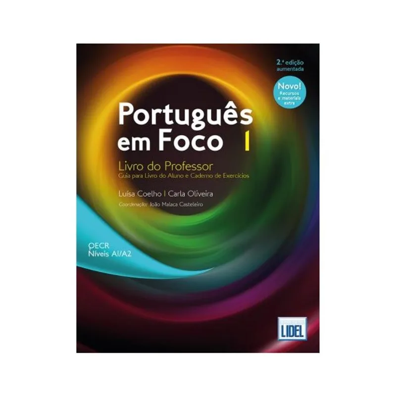 PORTUGUÊS EM FOCO 1 - LIVRO DO PROFESSOR - GUIA PARA LIVRO DO ALUNO/CADERNO DE EXERCÍCIOS