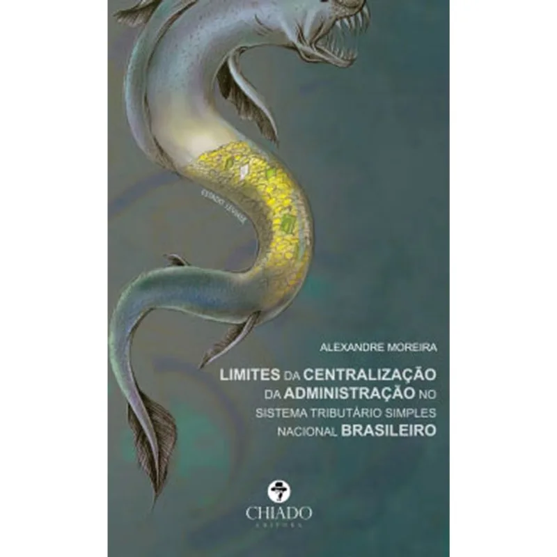 LIMITES DA CENTRALIZAÇAO DA ADMINISTRAÇAO NO SISTEMA TRIBUTARIO SIMPLES NACIONAL BRASILEIRO