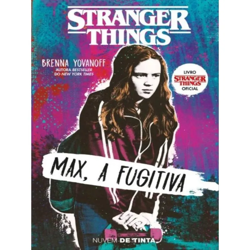 STRANGER THINGS - MAX A FUGITIVA