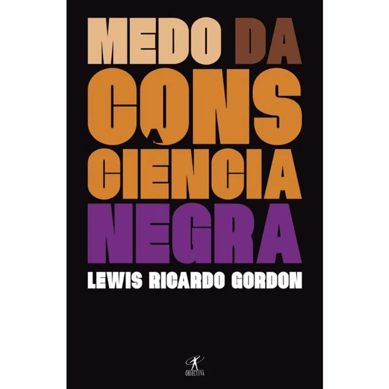 MEDO DA CONSCIÊNCIA NEGRA