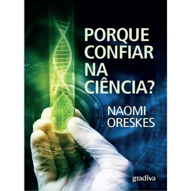 PORQUE CONFIAR NA CIÊNCIA?