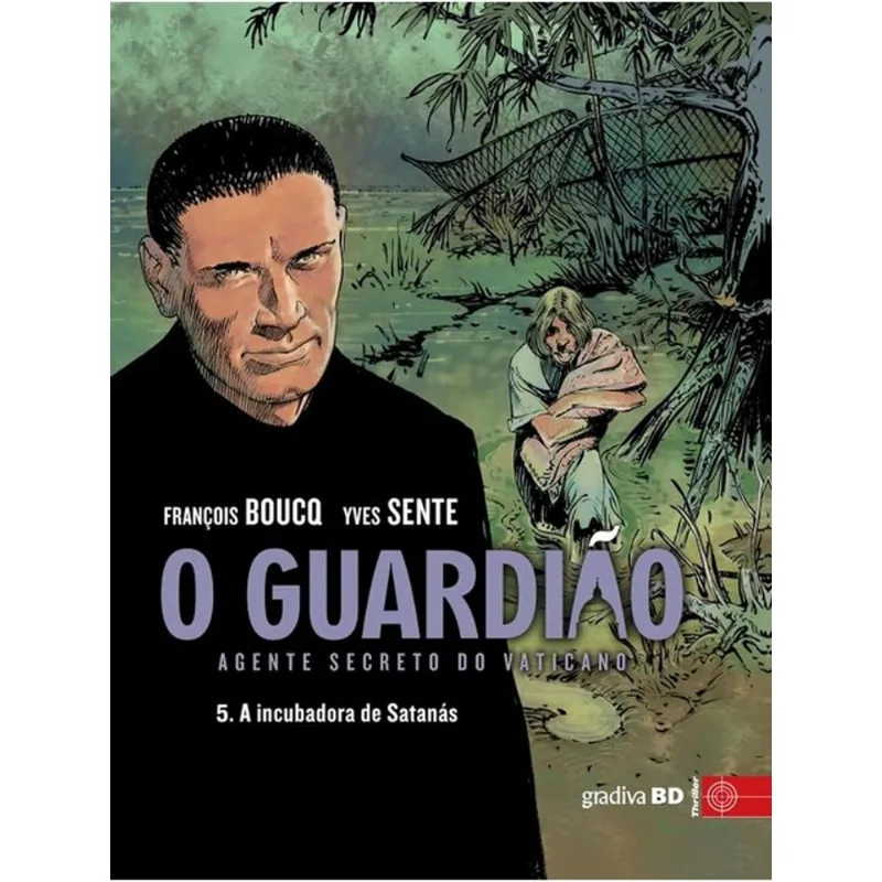 O GUARDIÃO - AGENTE SECRETO DO VATICANO - VOL. 5