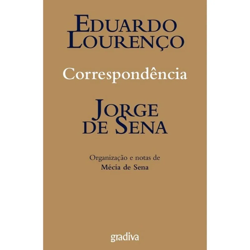 CORRESPONDÊNCIA - EDUARDO LOURENÇO E JORGE DE SENA
