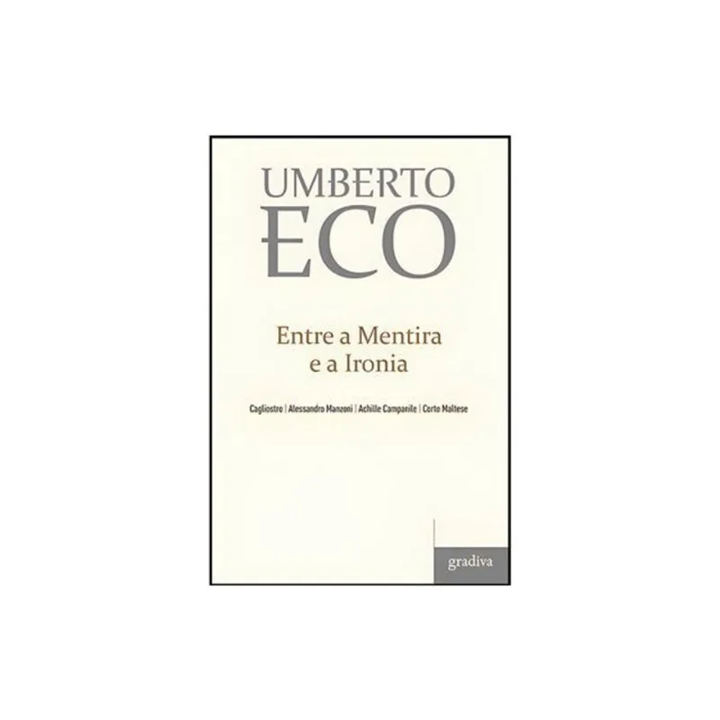 ENTRE A MENTIRA E A IRONIA