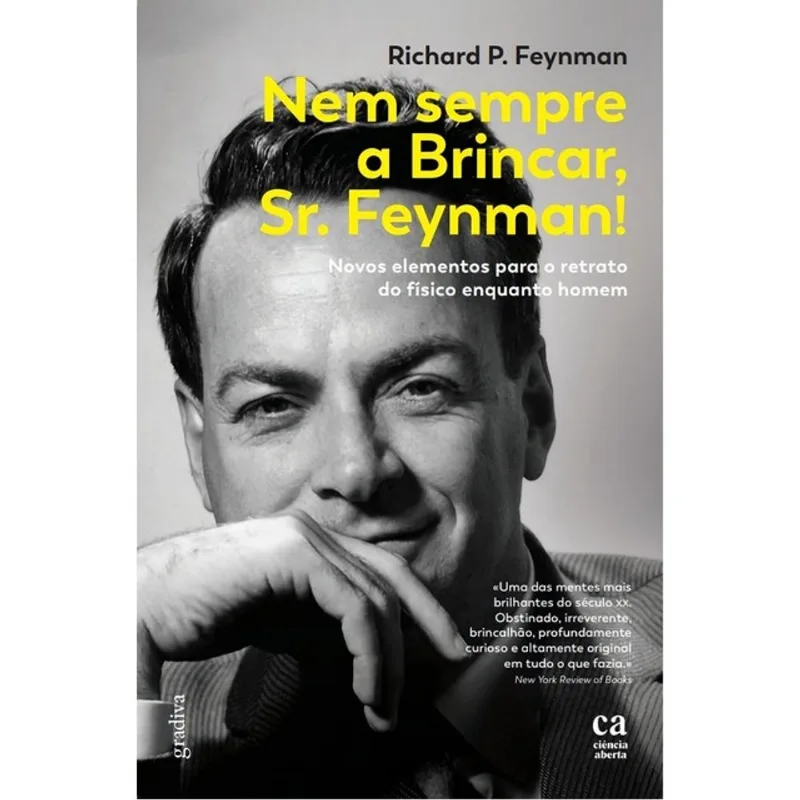 NEM SEMPRE A BRINCAR, SR. FEYNMAN!