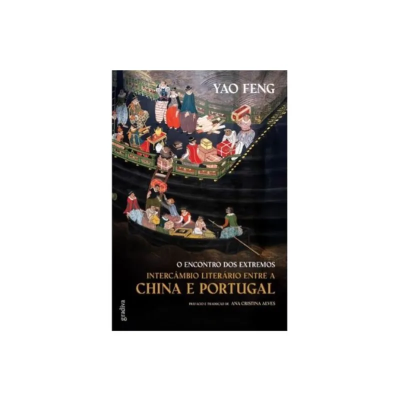O ENCONTRO DOS EXTREMOS - INTERCÂMBIO LITERÁRIO ENTRE A CHINA E PORTUGAL