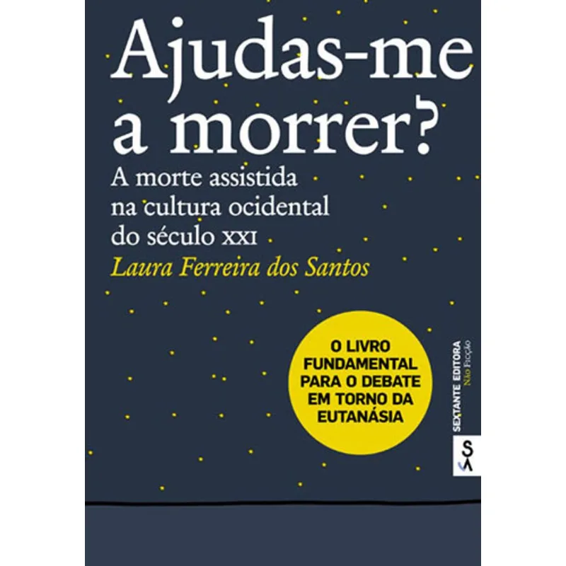 AJUDAS-ME A MORRER?