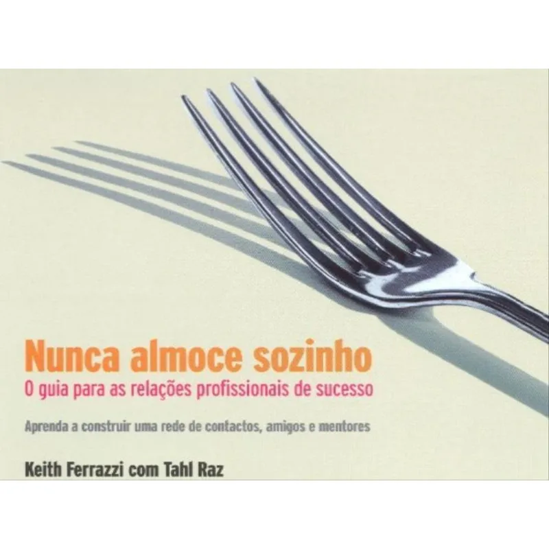 NUNCA ALMOCE SOZINHO - ÁUDIO LIVRO