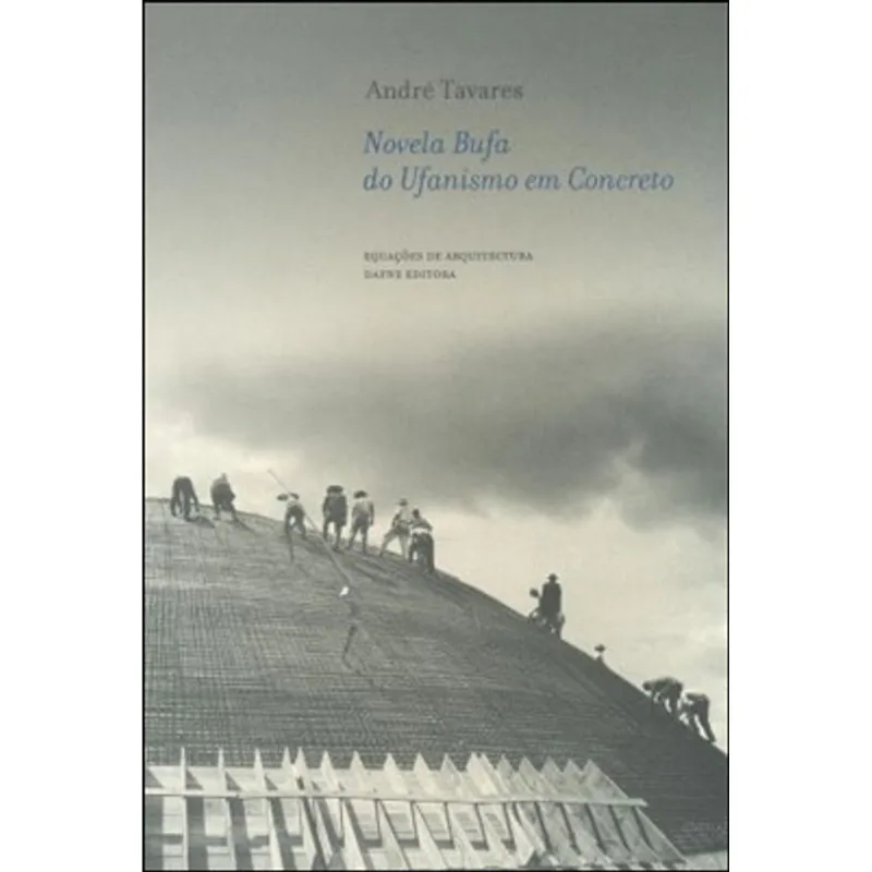 NOVELA BUFA DO UFANISMO EM CONCRETO - 9 (EQUAÇOES DE ARQUITECTURA)