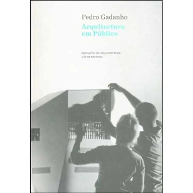 ARQUITECTURA EM PUBLICO - 60 (EQUAÇOES DE ARQUITECTURA)
