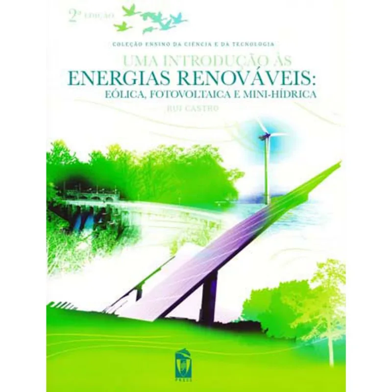 INTRODUÇAO AS ENERGIAS RENOVAVEIS, UMA