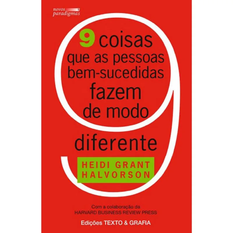 9 COISAS QUE AS PESSOAS BEM-SUCEDIDAS FAZEM DE MODO DIFERENTE