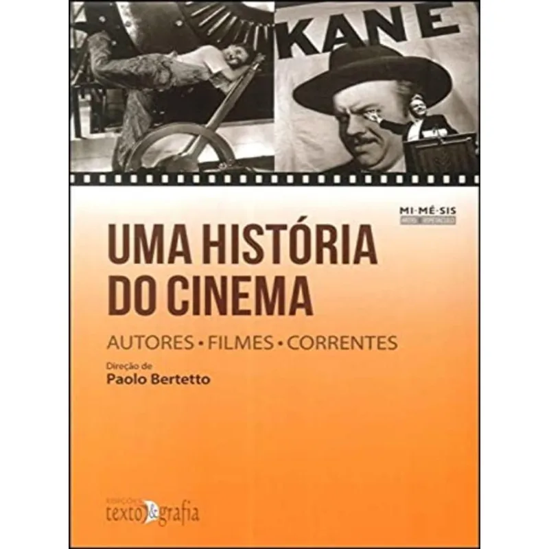 UMA HISTÓRIA DO CINEMA - AUTORES, FILMES E CORRENTES