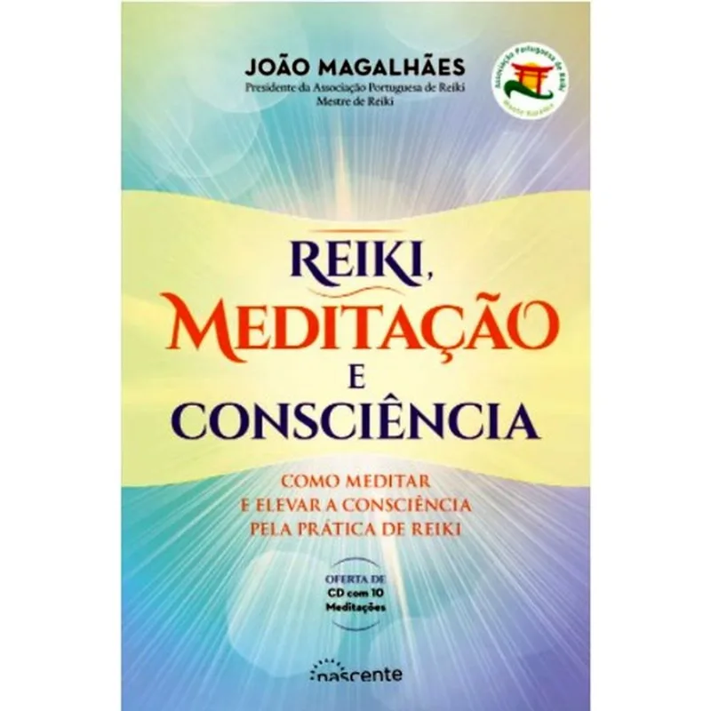 REIKI, MEDITAÇÃO E CONSCIÊNCIA