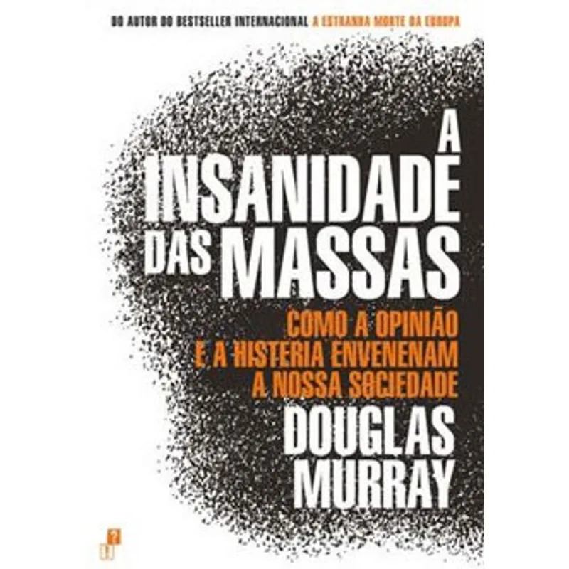 A INSANIDADE DAS MASSAS