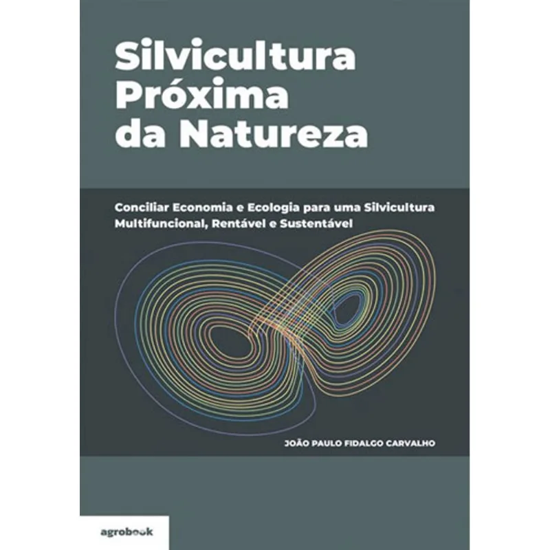 SILVICULTURA PROXIMA DA NATUREZA