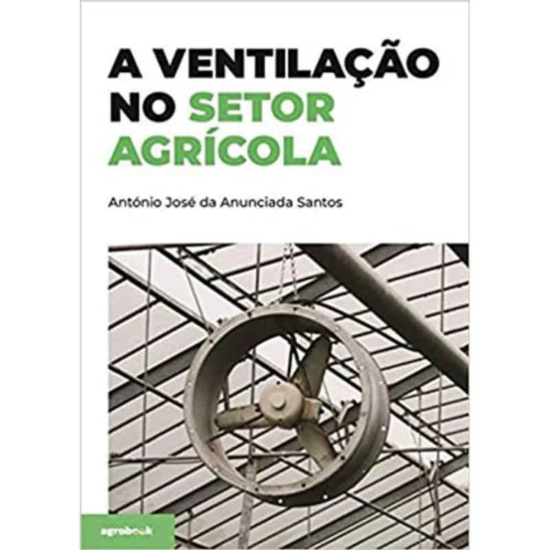 A VENTILAÇÃO NO SETOR AGRÍCOLA