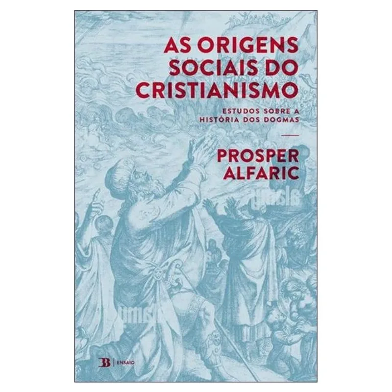 AS ORIGENS SOCIAIS DO CRISTIANISMO