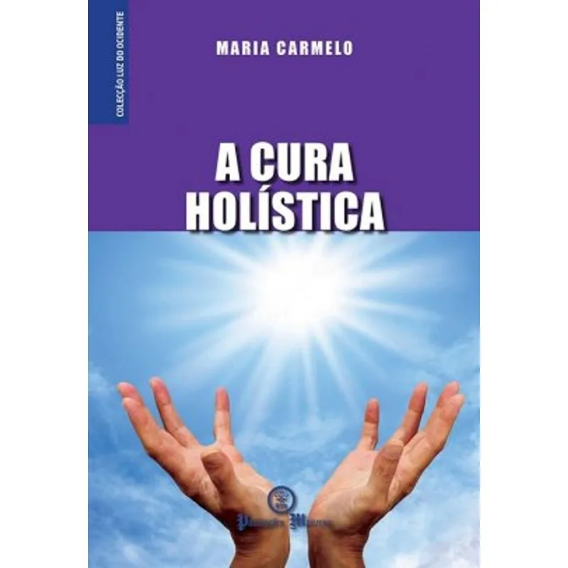 A CURA HOLÍSTICA
