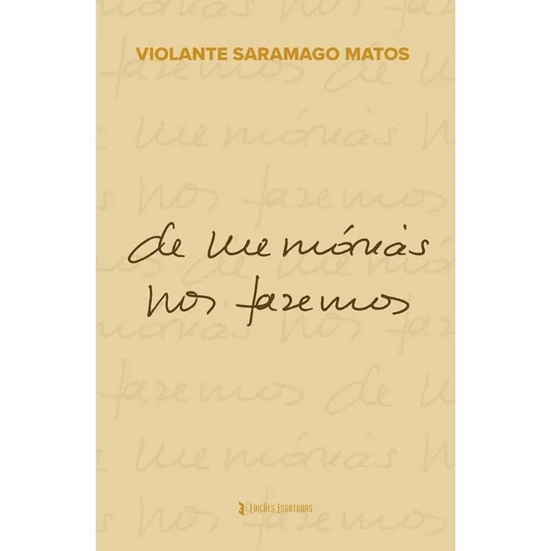 DE MEMÓRIAS NOS FAZEMOS