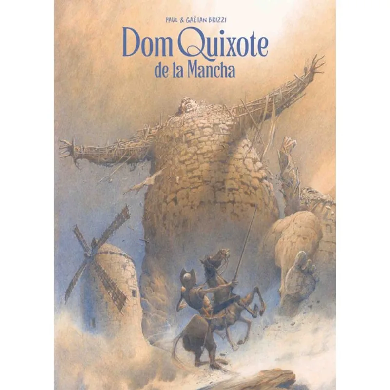 DOM QUIXOTE DE LA MANCHA
