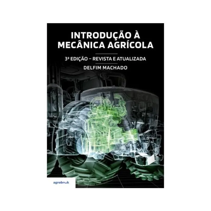 INTRODUÇÃO À MECÂNICA AGRÍCOLA