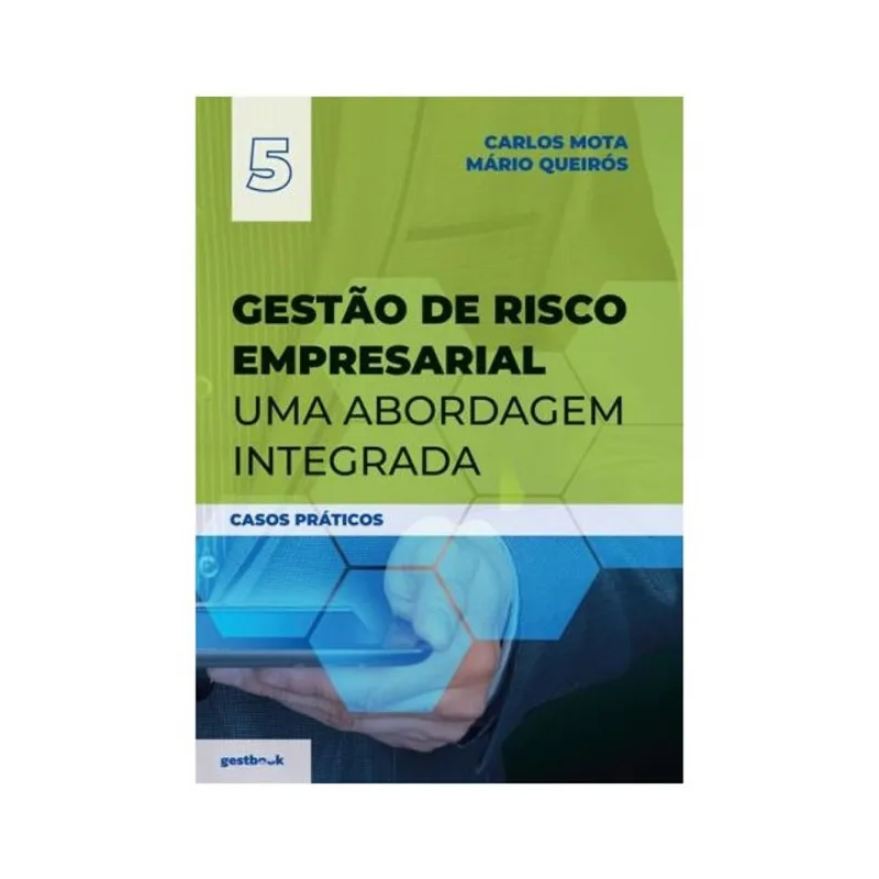 GESTÃO DE RISCO EMPRESARIAL - UMA ABORDAGEM INTEGRADA