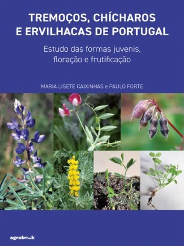 Tremoços, Chícharos E Ervilhacas De Portugal - Não Informado - Livros