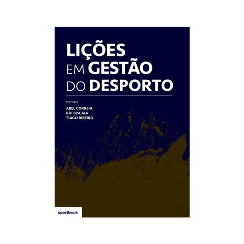LIÇÕES EM GESTÃO DO DESPORTO