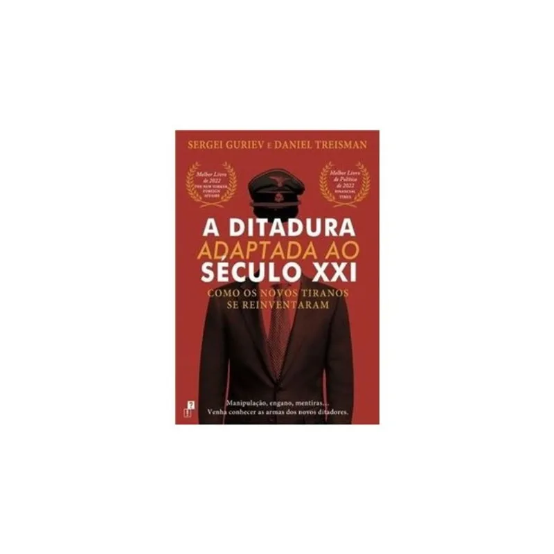 A DITADURA ADAPTADA AO SÉCULO XXI