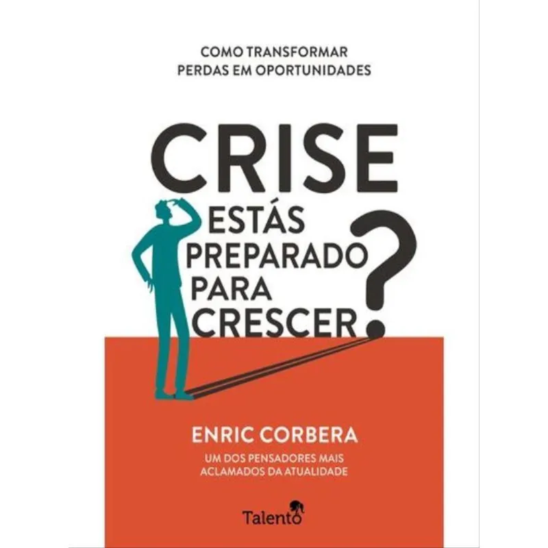 CRISE - ESTÁS PREPARADO PARA CRESCER?