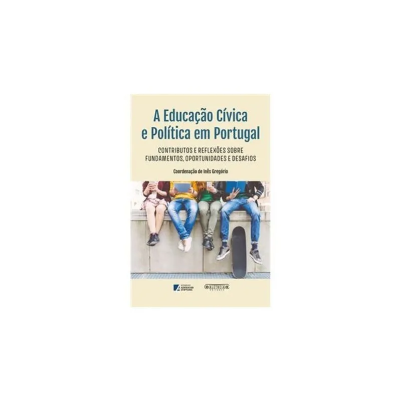 A EDUCAÇÃO CÍVICA E POLÍTICA EM PORTUGAL