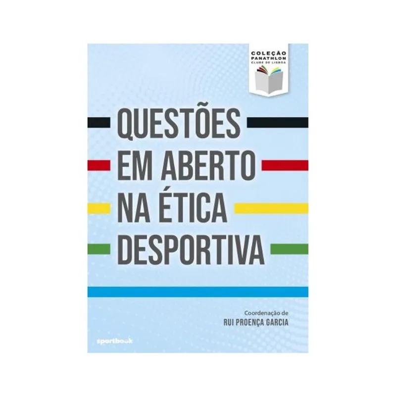 QUESTÕES EM ABERTO NA ÉTICA DESPORTIVA