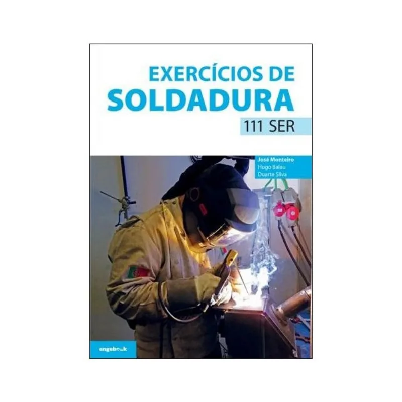 EXERCÍCIOS DE SOLDADURA - 111 SER