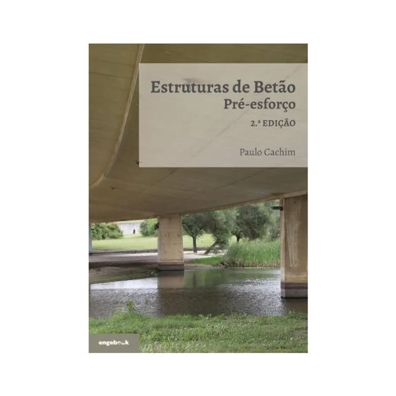 ESTRUTURAS DE BETÃO: PRÉ-ESFORÇO - 2ª EDIÇÃO