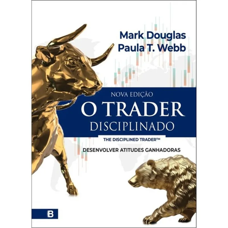 O TRADER DISCIPLINADO