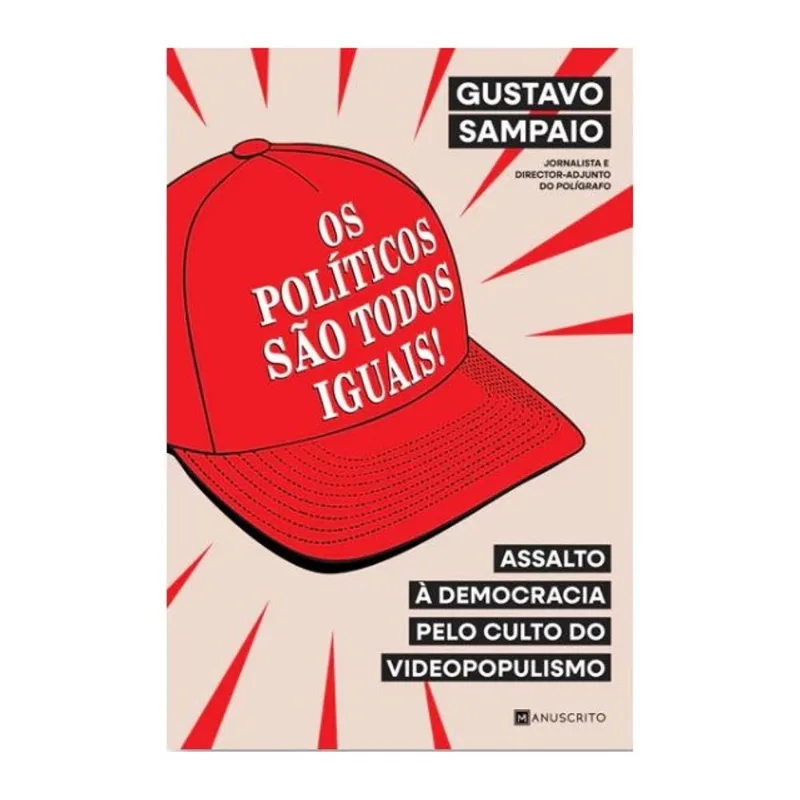OS POLÍTICOS SÃO TODOS IGUAIS!