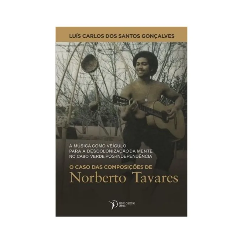 O CASO DAS COMPOSIÇÕES DE NORBERTO TAVARES