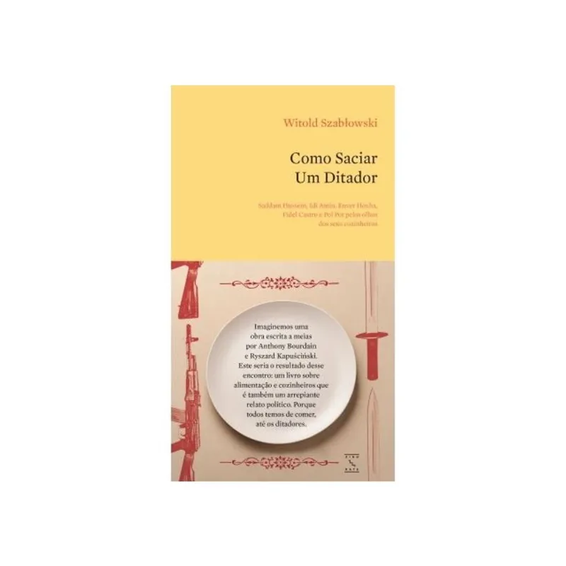 COMO SACIAR UM DITADOR