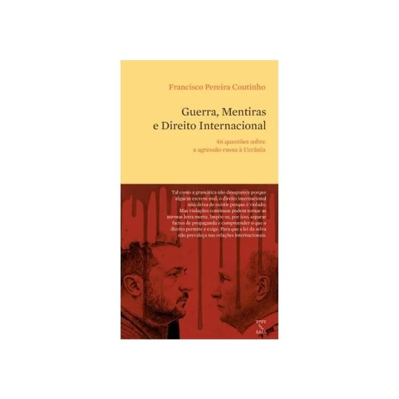 GUERRA, MENTIRAS E DIRETO INTERNACIONAL