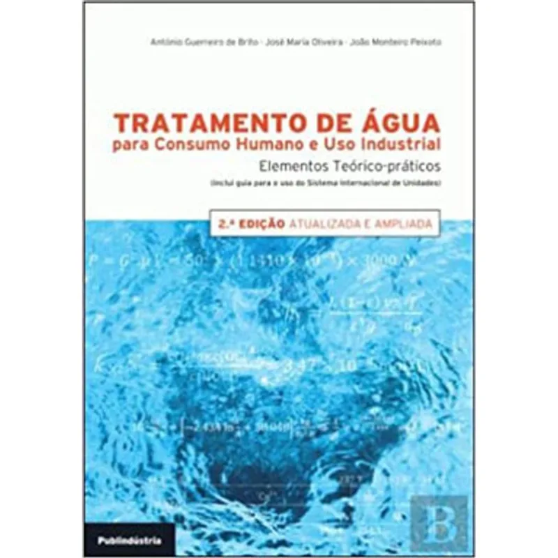 TRATAMENTO DE ÁGUA PARA CONSUMO HUMANO E USO INDUSTRIAL