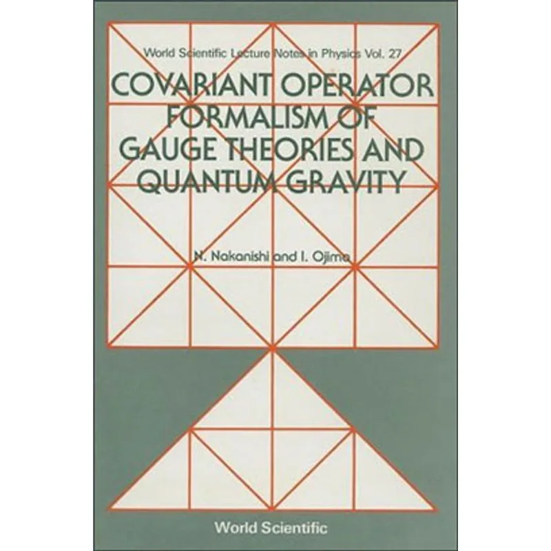 COVARIANT OPERATOR FORMALISM OF GAUGE THEORIES QUANTUM GRAVITY