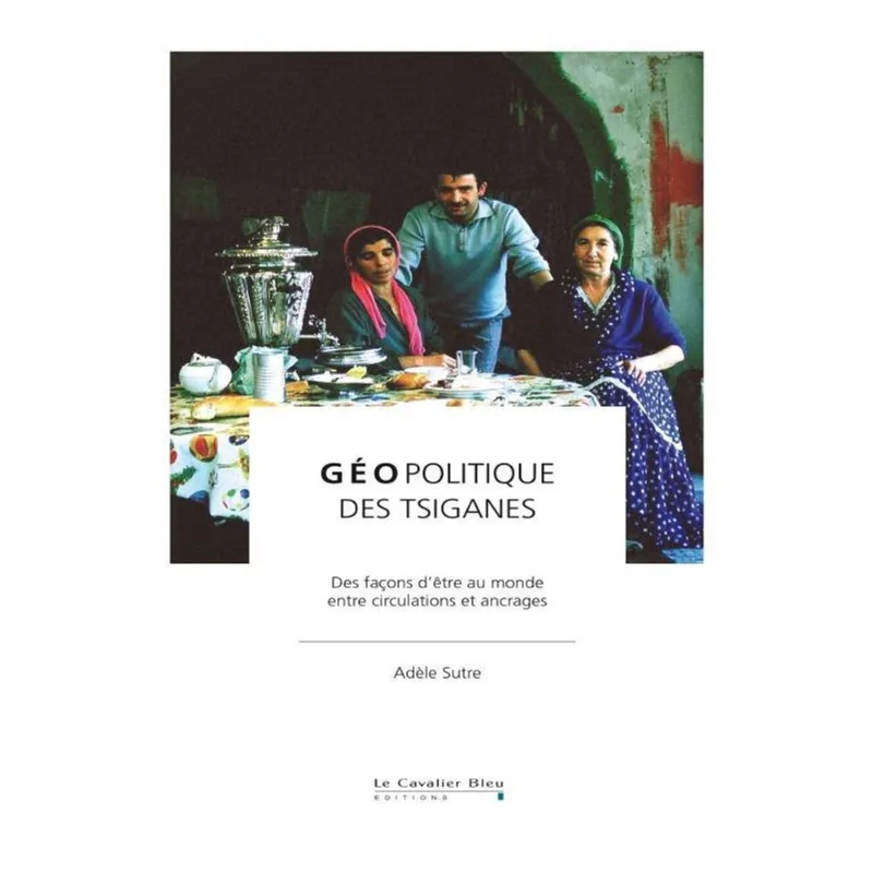 GEOPOLITIQUE DES TSIGANES