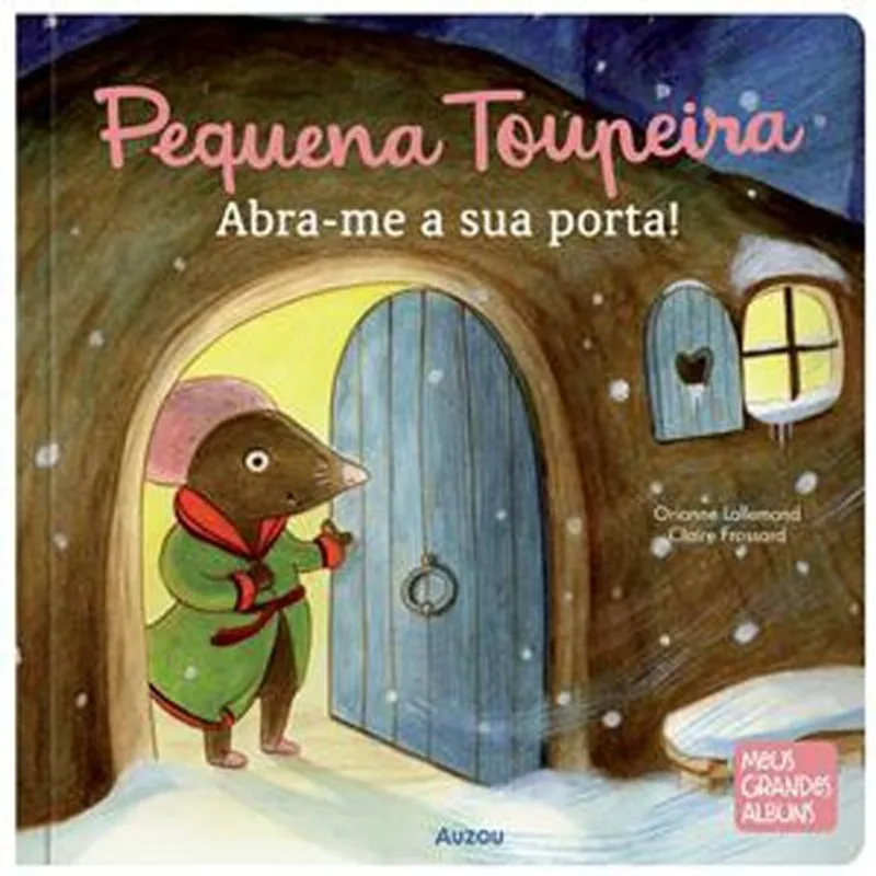 Livro Pequena Toupeira Abra A Porta Auzou Editores (MP)