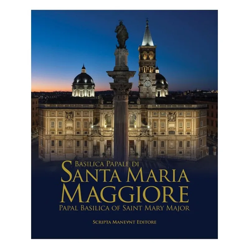 THE BASILICA OF SANTA MARIA MAGGIORE