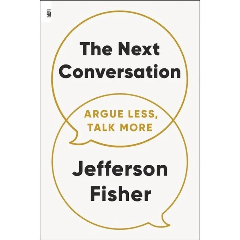 THE NEXT CONVERSATION - ARGUE LESS, TALK MORE - EXPORT EDITION